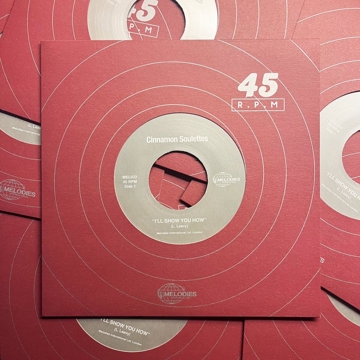 Cinnamon Soulettes - I'll Show You How 7" (MELODIES INTERNATIONAL)