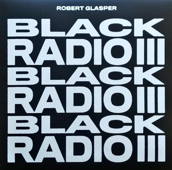 Robert Glasper - Black Radio III 2LP (LOMA VISTA)
