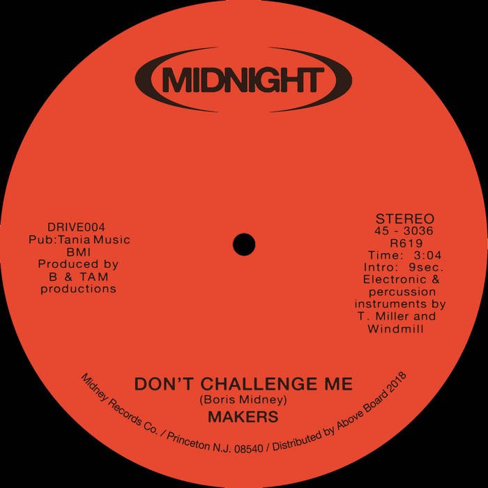 Makers - Don't Challenge Me / You're Shy 7" (MIDNIGHT DRIVE)