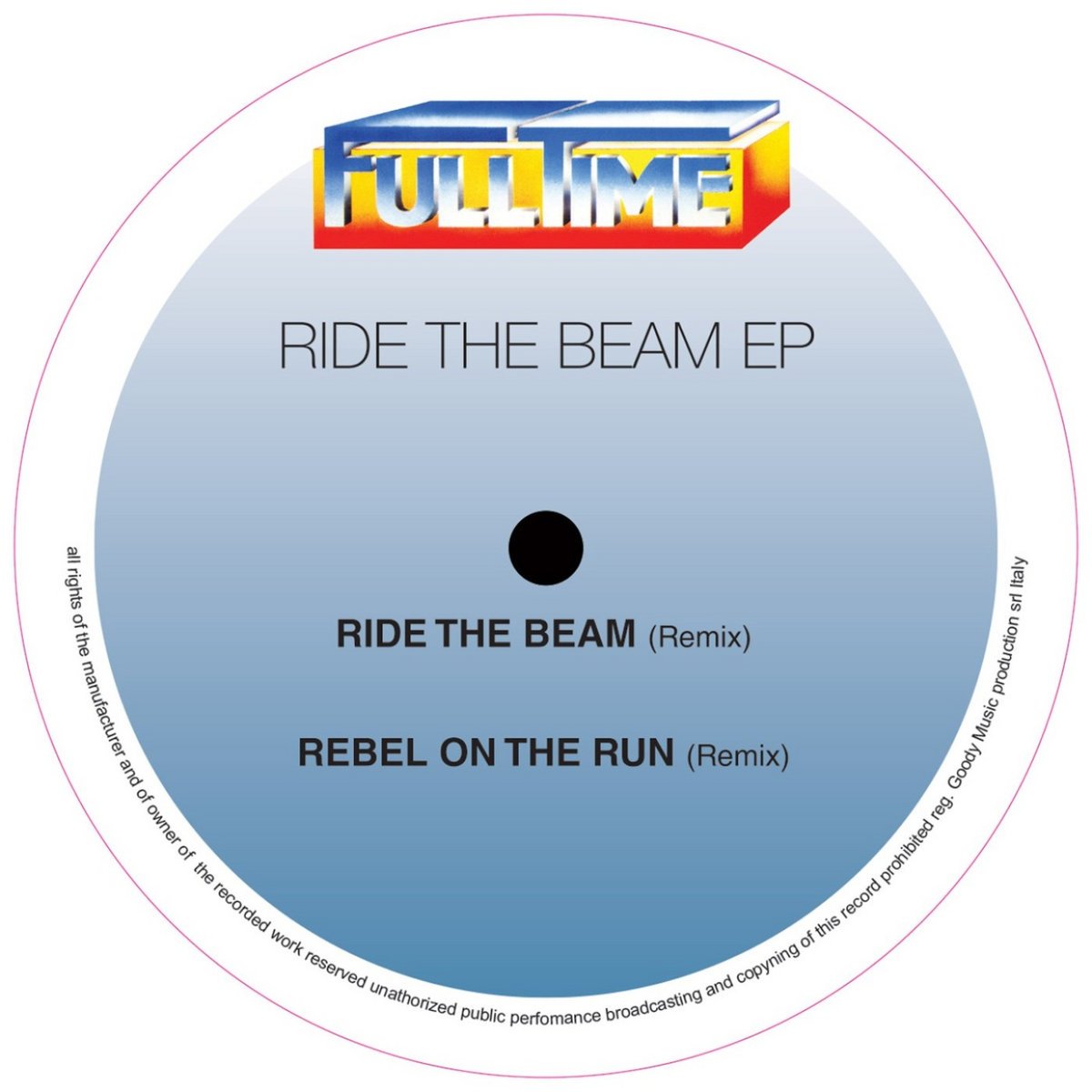 Selection - Ride The Beam EP 12" (FULL TIME PRODUCTION)