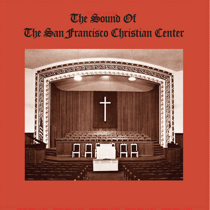 San Francisco Christian Center - The Sound of the San Francisco Christian Center LP (CULTURES OF SOUL)