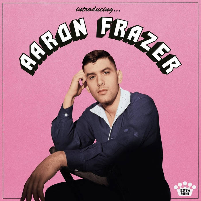 Aaron Frazer - Introducing... LP (DEAD OCEANS)