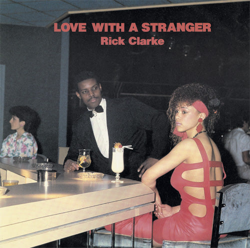 Rick Clarke - Love With A Stranger 12" (Local Records)