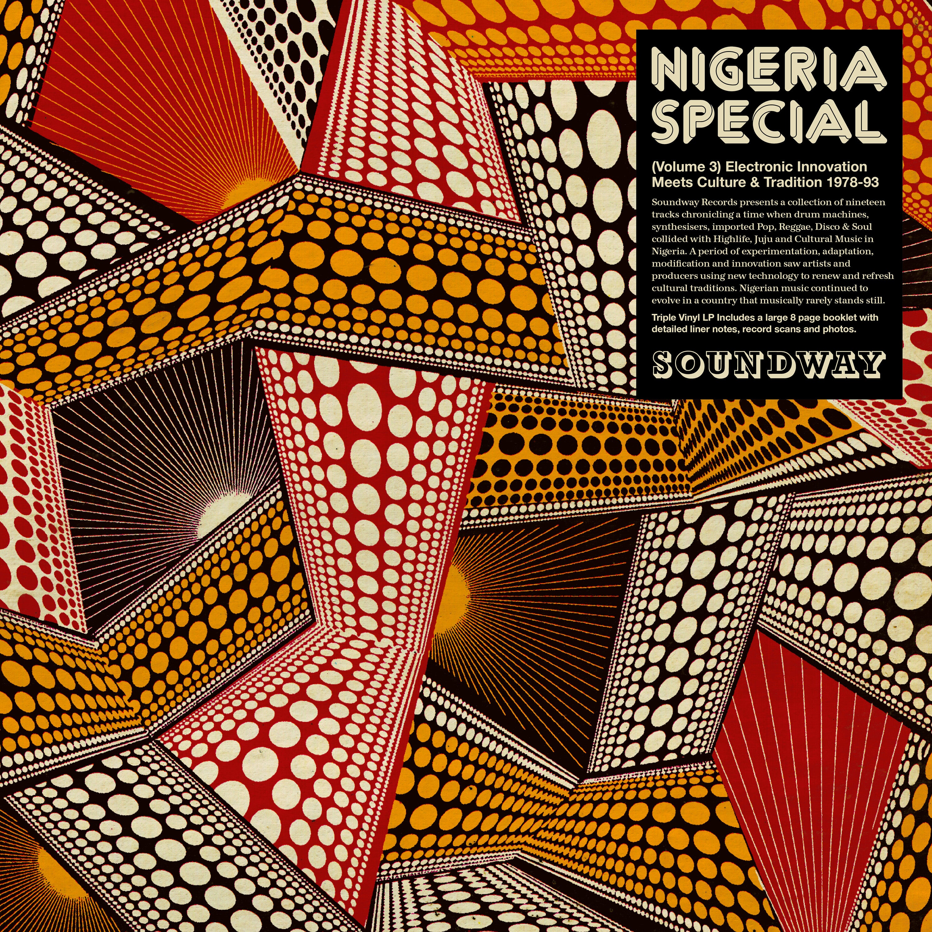 V/A - NIGERIA SPECIAL VOLUME 3: ELECTRONIC INNOVATION MEETS CULTURE AND TRADITION 1978-93 3LP (SOUNDWAY RECORDS)