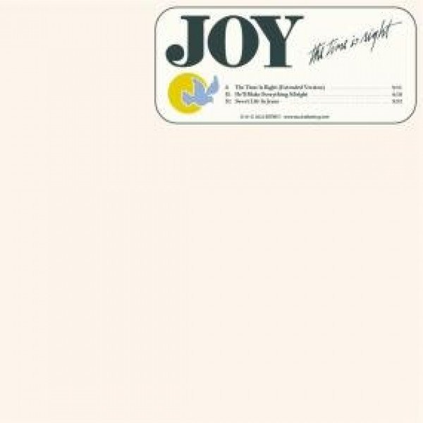 Joy - The Time Is Right 12" (MUSIC TAKES ME UP)