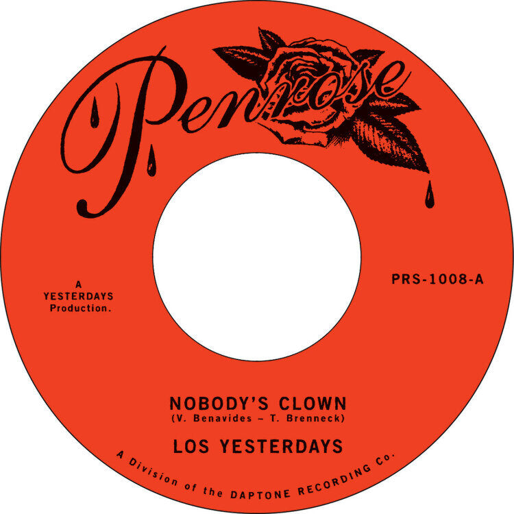 Los Yesterdays - Nobody's Clown / Give Me One More Chance 7" (PENROSE)