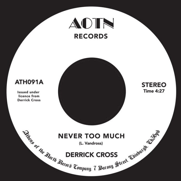 Derrick Cross - Never Too Much 7" (Athens Of The North)