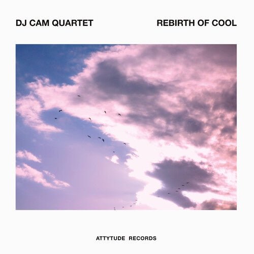 DJ Cam Quartet - Rebirth Of Cool LP (Attytude Records)