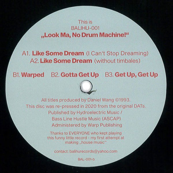 Daniel Wang - The Look Ma No Drum Machine EP 12" [2020 Edition] (Balihu)