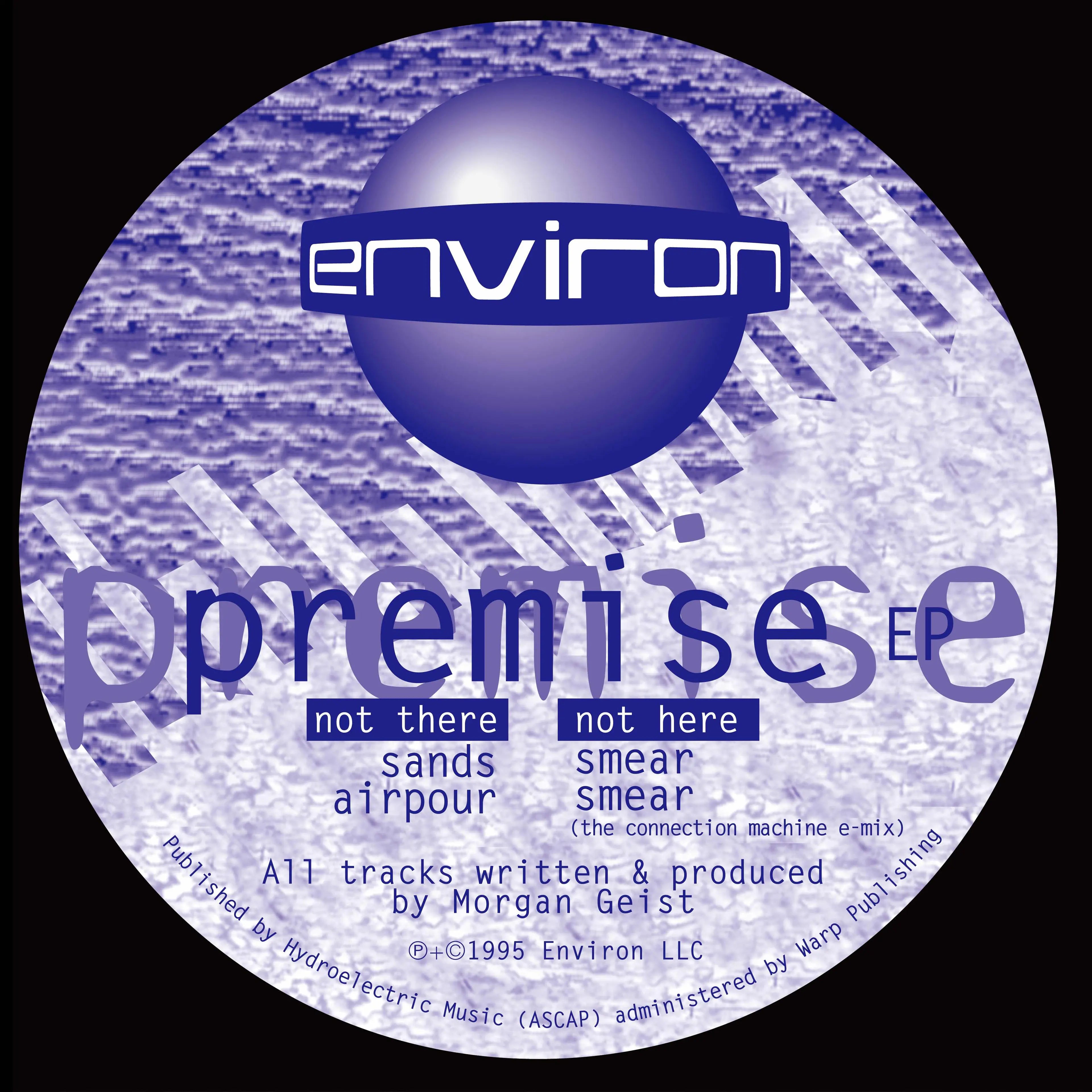MORGAN GEIST - PREMISE EP 12" (ENVIRON)