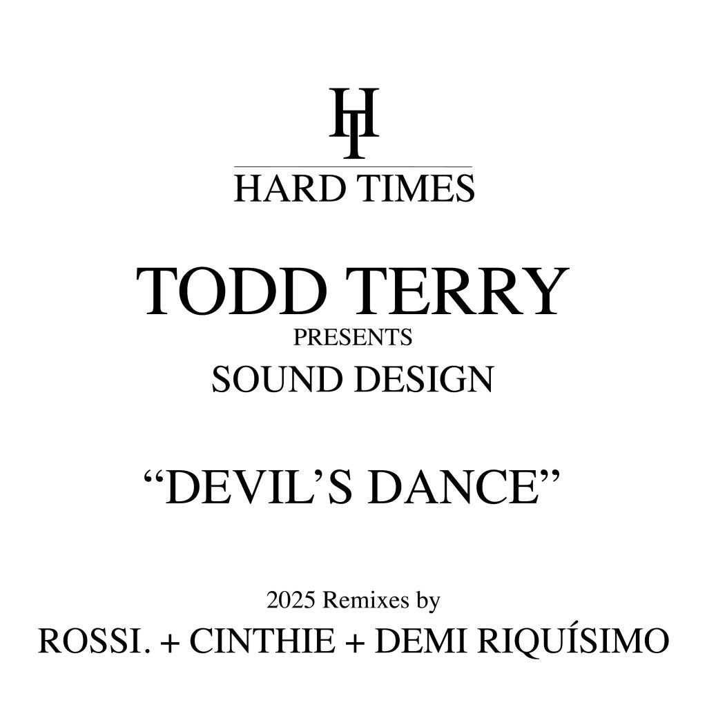 Todd Terry Presents Sound Design - Devil's Dance (2025 Remixes) 12" (HARD TIMES)