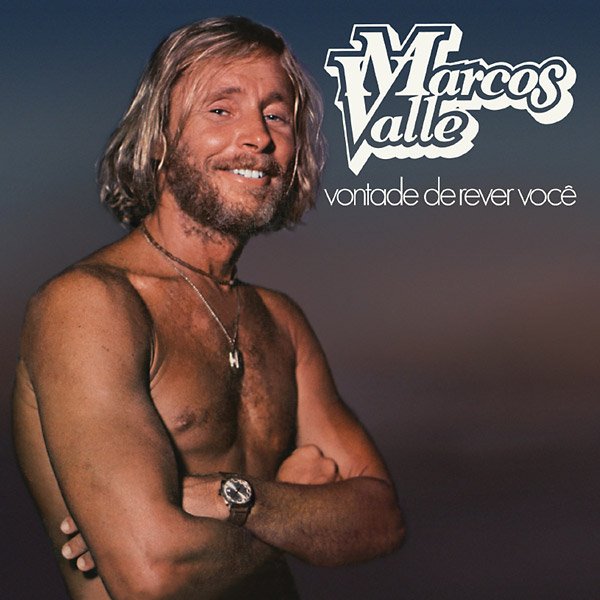 Marcos Valle - Vontade De Rever Voce LP (VINILISSSIMO)