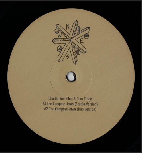 Charlie Soul Clap and Tom Trago - The Compass Jawn 12" (THE COMPASS JOINT)