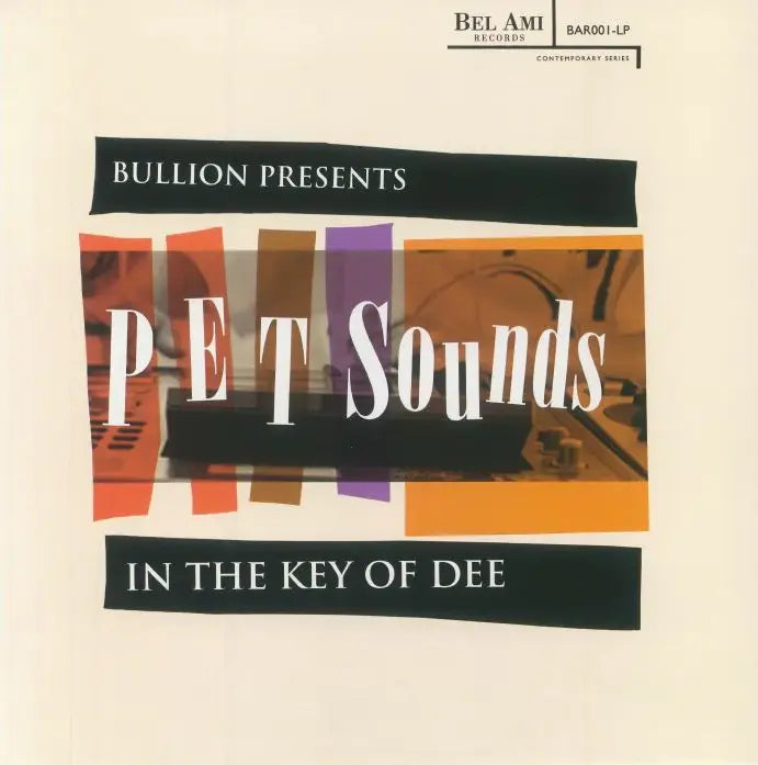 Bullion Presents... The Beach Boys vs J Dilla - Pet Sounds: In the Key of Dee LP (Bel-Ami Records)