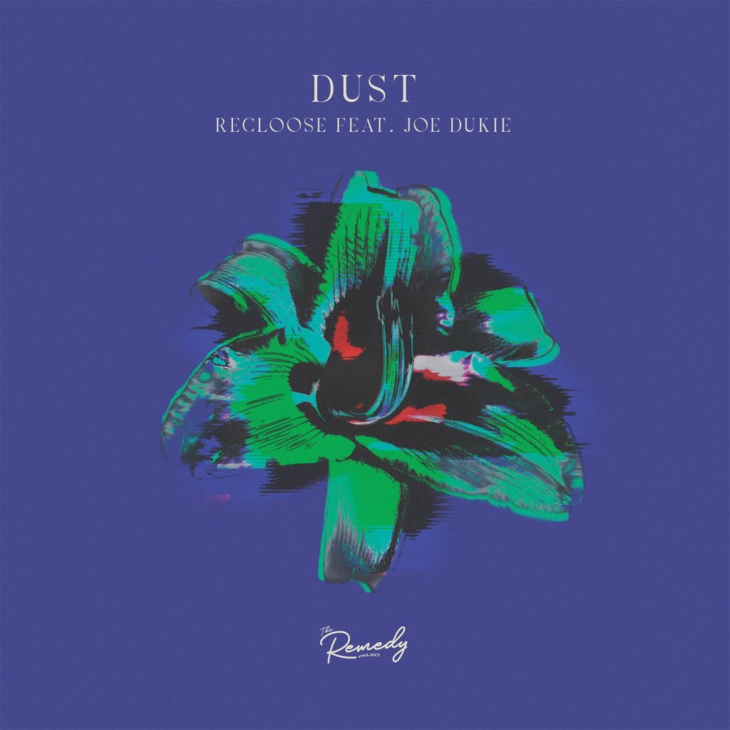Recloose ft. Joe Dukie - Dust (Incl. Natasha Diggs / Aroop Roy Remixes) 12" (THE REMEDY PROJECT)