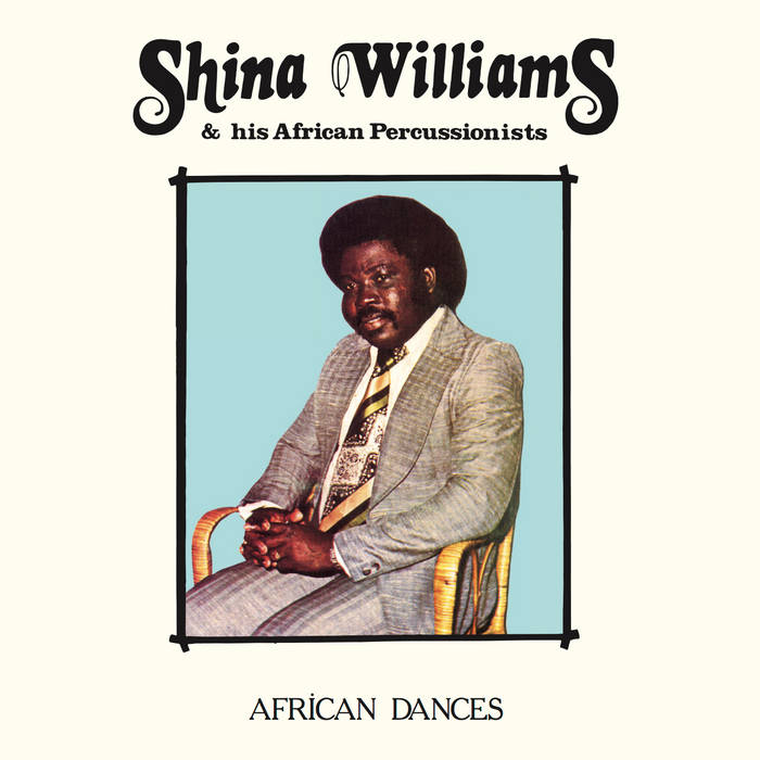Shina Williams & His African Percussionists - African Dances LP (MR BONGO)