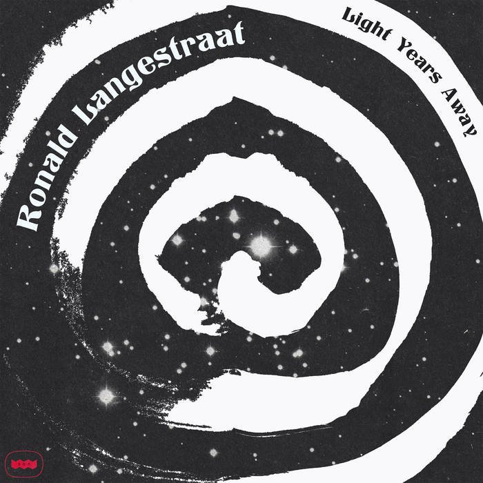 Ronald Langestraat -  Light Years Away LP (SOUTH OF NORTH)