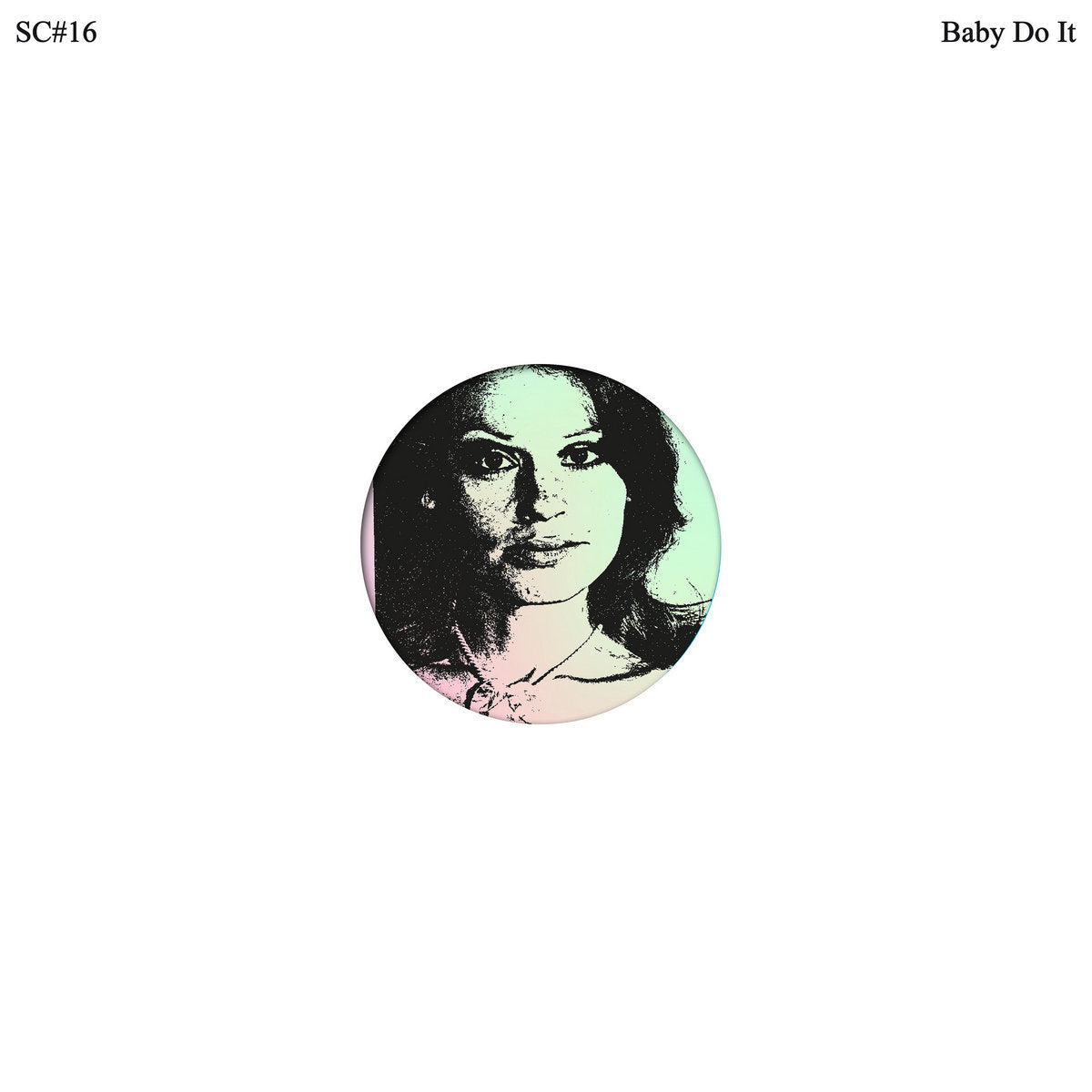 VARIOUS ARTISTS - BABY DO IT EP 12" (SMILING C)