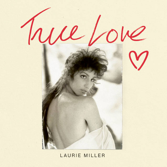 LAURIE MILLER - TRUE LOVE / TRUE LOVE (TAPES DUB) 7"	(PRESAGI)
