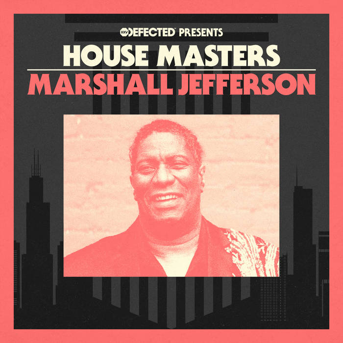 VARIOUS ARTISTS - DEFECTED PRESENTS HOUSE MASTERS - MARSHALL JEFFERSON 2LP (DEFECTED)