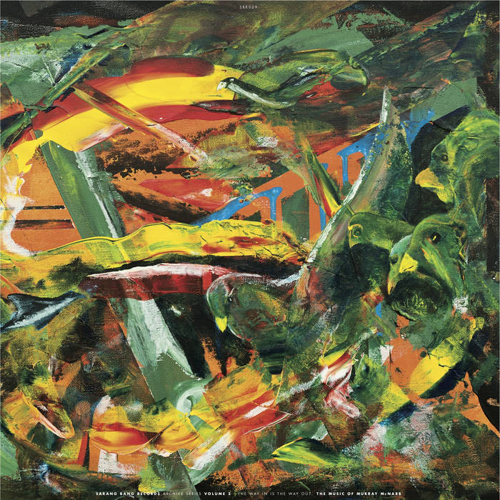 The Way In Is The Way Out - The Music of Murray McNabb 2LP (SARANG BANG)