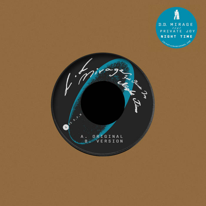 D.D. Mirage featuring Private Joy - NIGHT TIME 7" (ISLE OF JURA RECORDS)