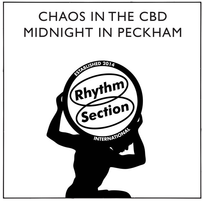 CHAOS IN THE CBD - MIDNIGHT IN PECKHAM 12"	(RHYTHM SECTION INTERNATIONAL)