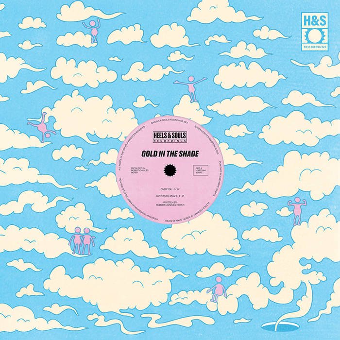 Gold In The Shade - Over You / Shining Through 12" (HEELS & SOULS)