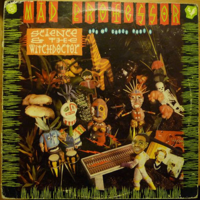 Mad Professor - Dub Me Crazy Pt. 9: Science and The Witch Doctor LP (ARIWA)
