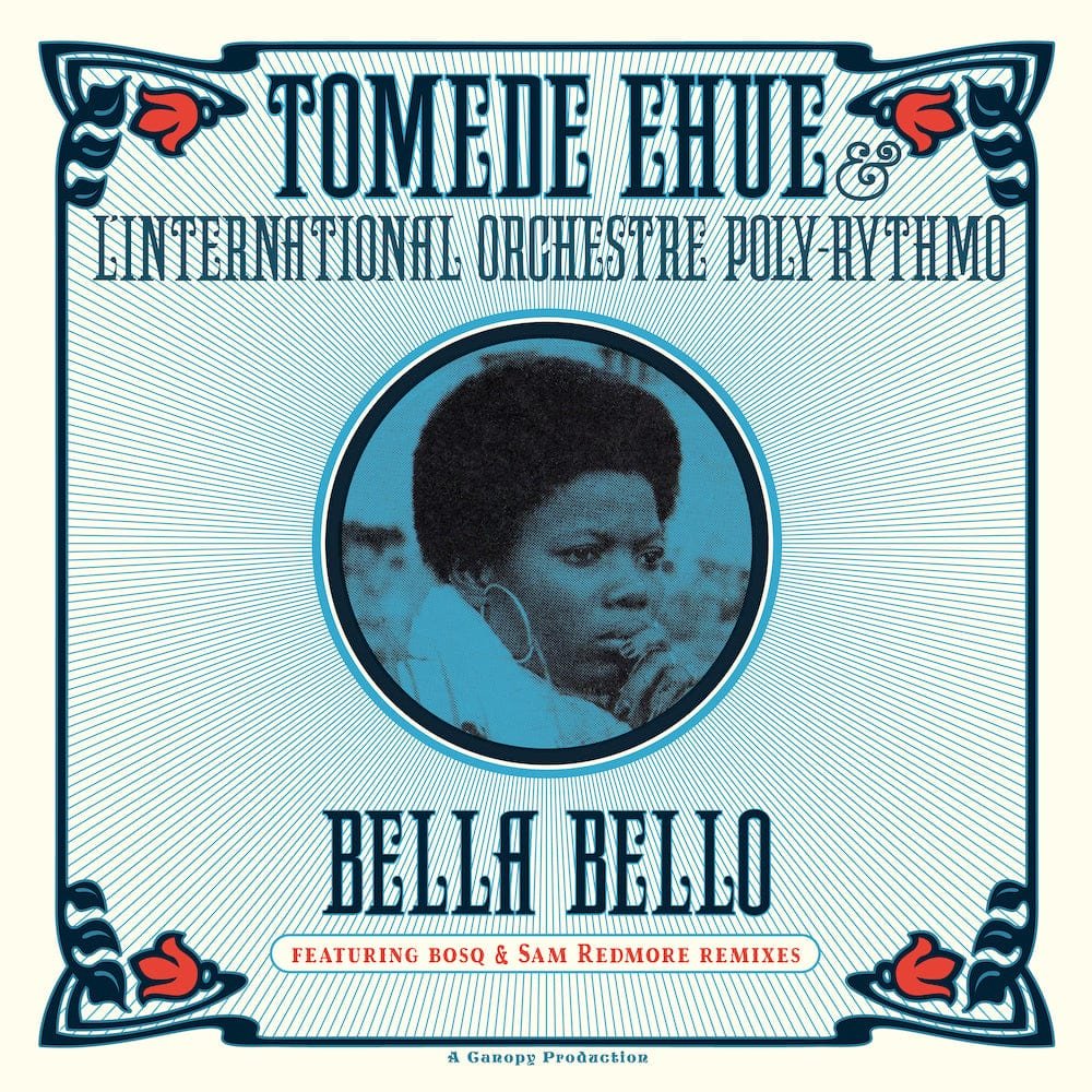 Tomede Ehue & L'International Orchestre Poly-Rythmo - Bella Bello 12" (CANOPY)