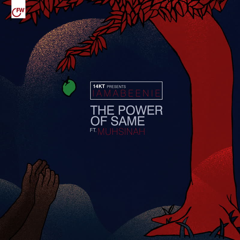 14KT - The Power of Same (feat. Muhsinah) 7" (FIRST WORD)