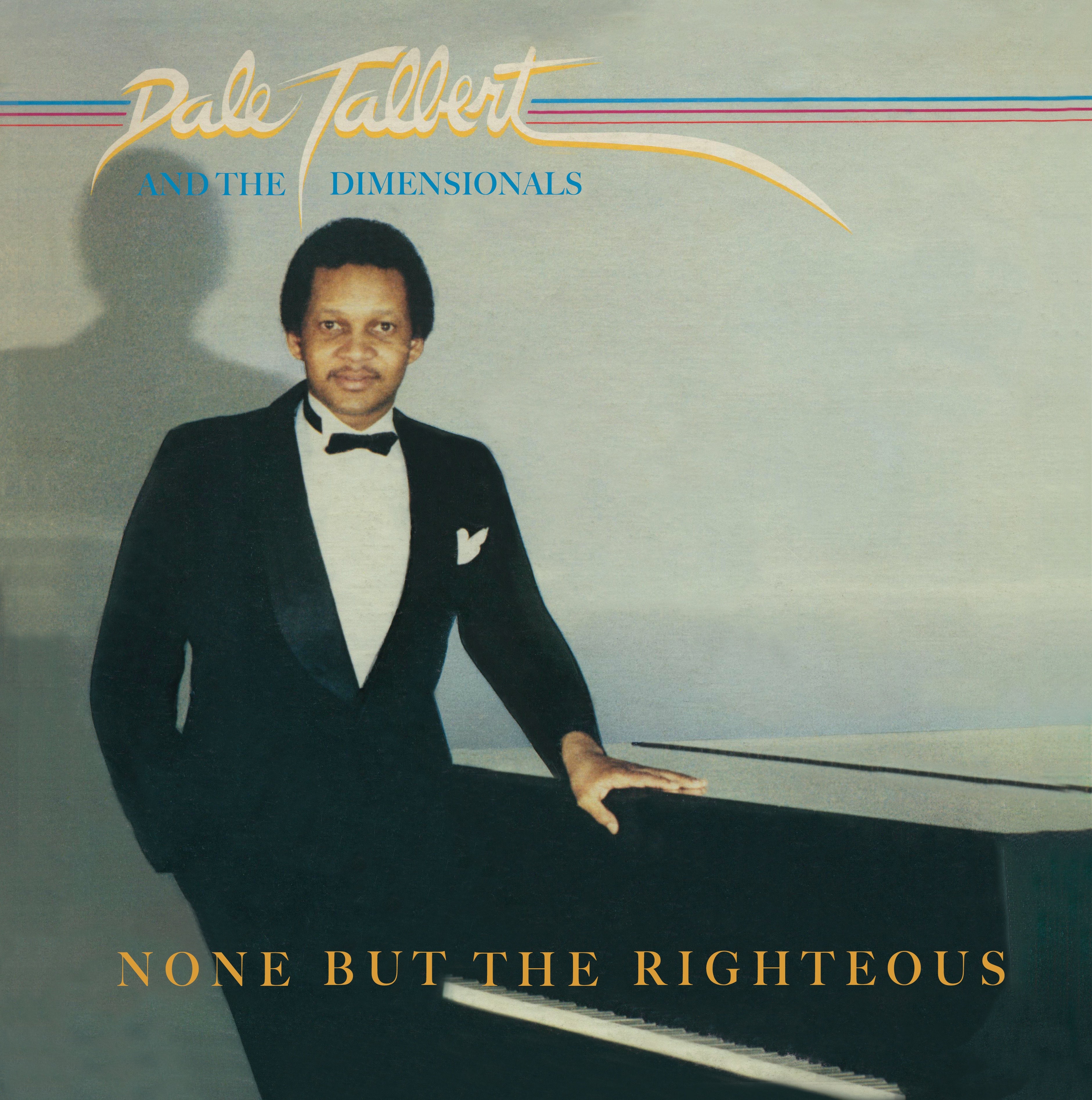 DALE TALBERT & THE DIMENSIONALS - NONE BUT THE RIGHTEOUS LP (BRING IT BACK)