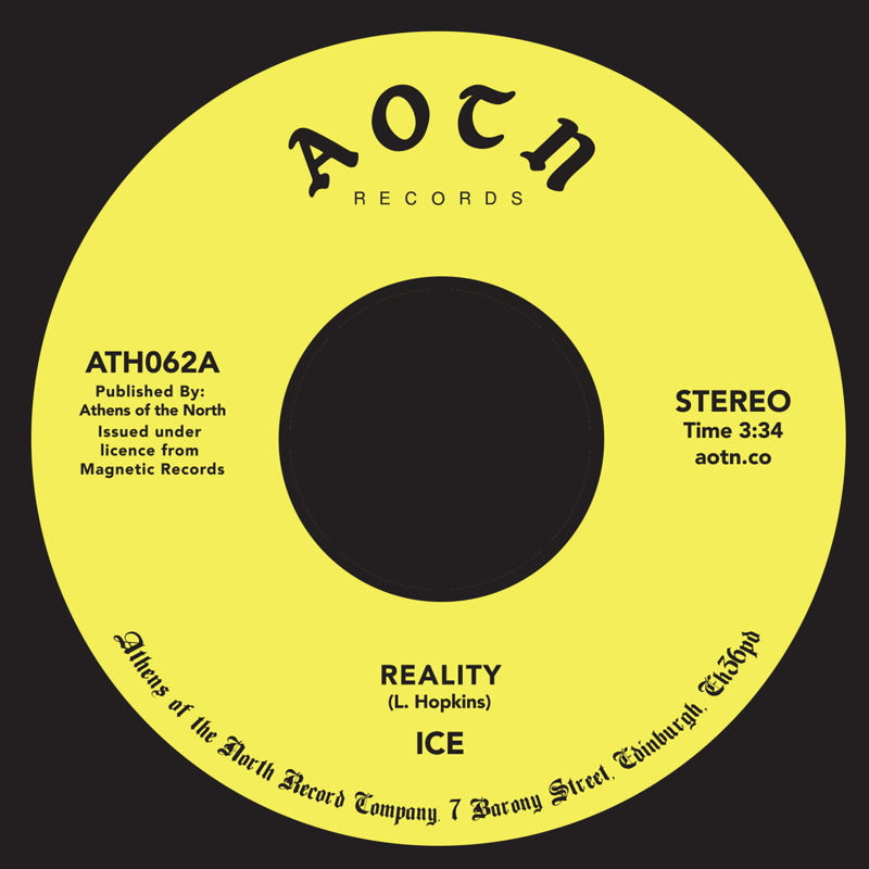Ice - Reality 7" (ATHENS OF THE NORTH)
