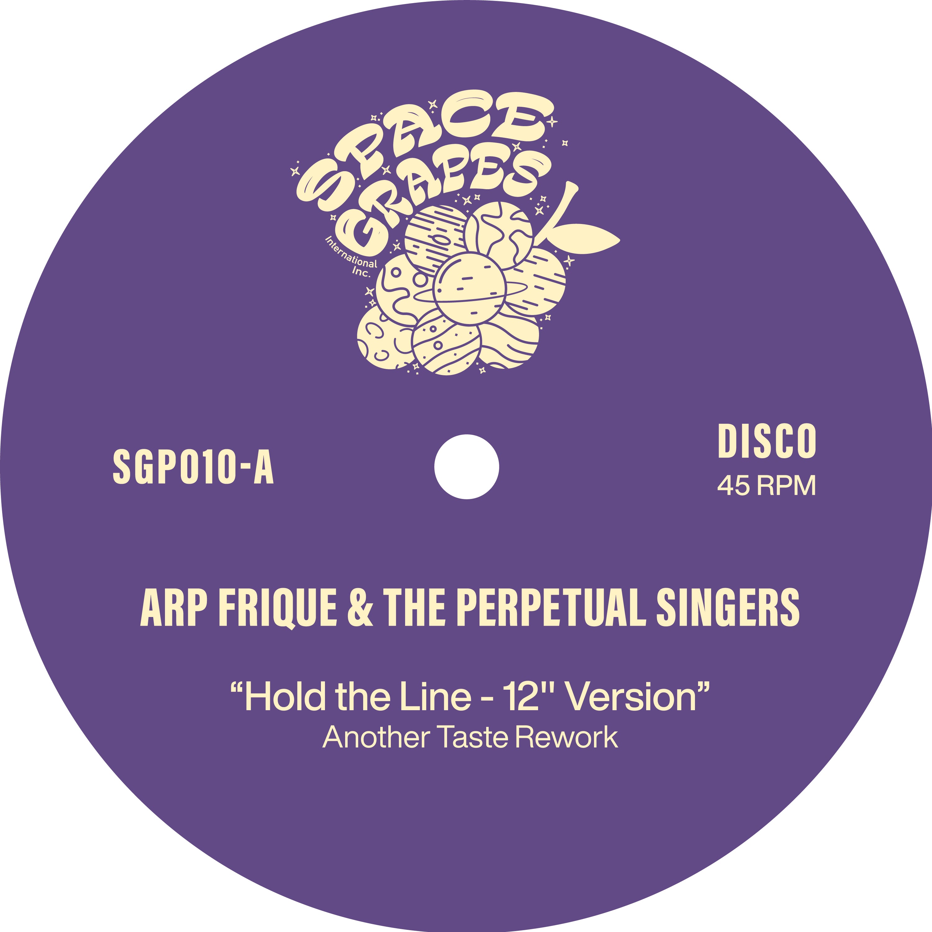 ARP FRIQUE & THE PERPETUAL SINGERS - HOLD THE LINE / FATHER FATHER / HOLY GHOST (ANOTHER TASTE REWORKS) 12" (SPACE GRAPES)