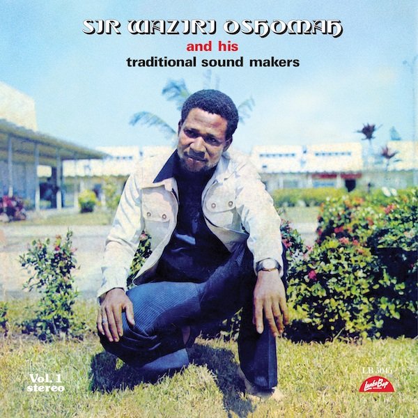 Alhaji Waziri Oshomah - Vol. 1 LP (LUAKA BOP)