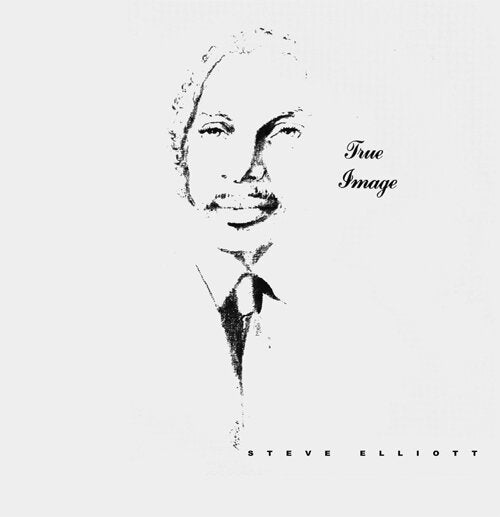 Steve Elliott - True Image LP (Rain & Shine)