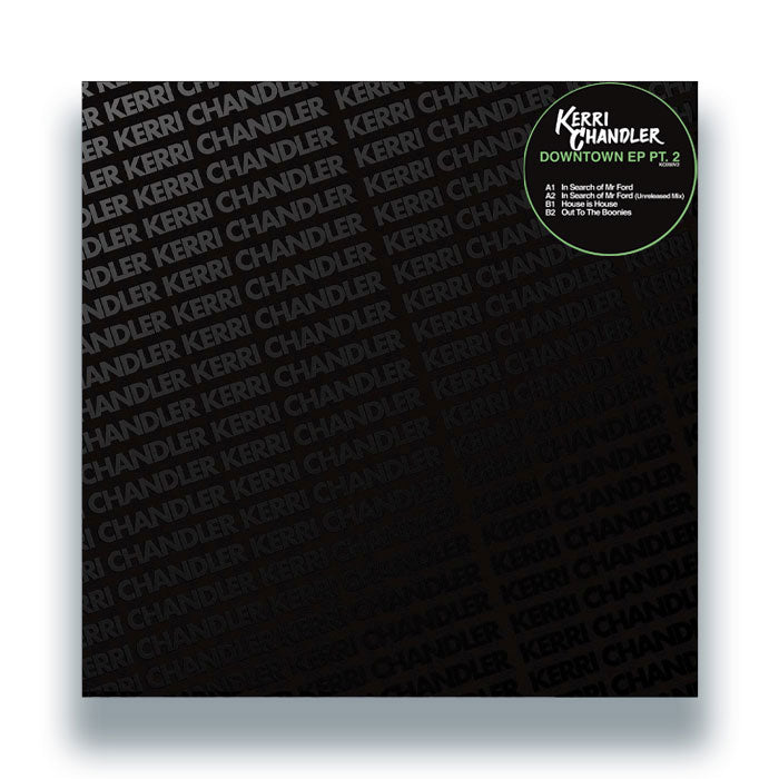 Kerri Chandler - Downtown EP Pt.2 12" (KERRI CHANDLER)