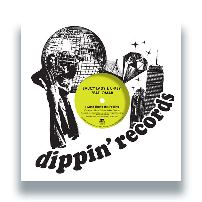 Saucy Lady & U-KEY Featuring Omar - I Can’t Shake This Feeling 12" (Dippin’ Records)