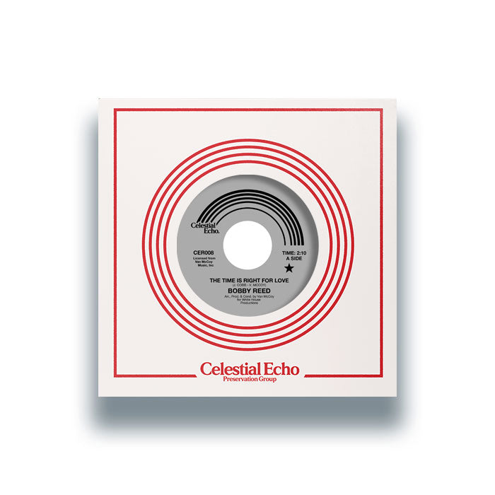 Bobby Reed - The Time Is Right For Love / If I Don't Love You 7" (CELESTIAL ECHO)