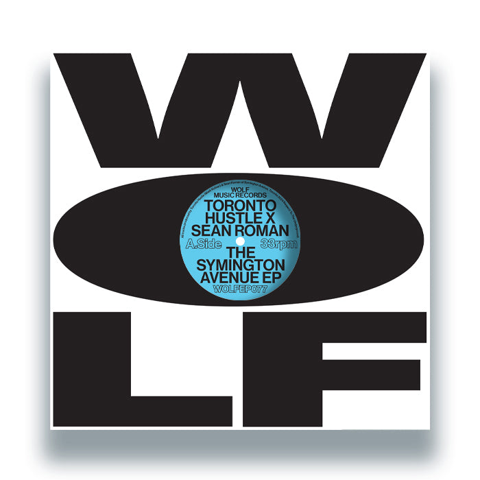 Toronto Hustle x Sean Roman - The Symington Avenue EP 12" (Wolf Music)