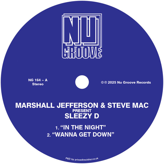 Marshall Jefferson & Steve Mac present Sleezy D / Juliet Mendoza - In The Night / Wanna Get Down / JuJu Love / In The Dark 12" (Nu Groove Records)