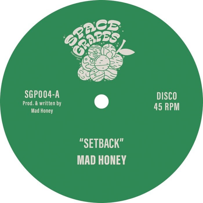 Mad Honey - Setback/Time Is On Our Side 12" (Space Grapes)