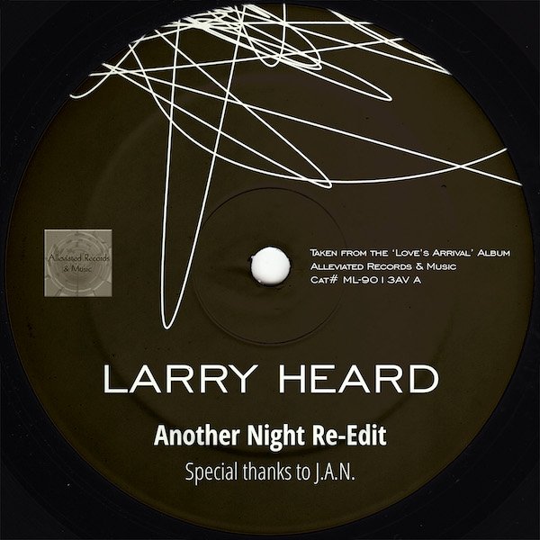 Larry Heard - Another Night Re-Edit 12" (ALLEVIATED)