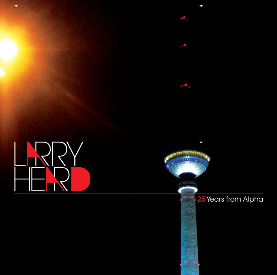 LARRY HEARD -25 YEARS FROM ALPHA EP 12" (ALLEVIATED)