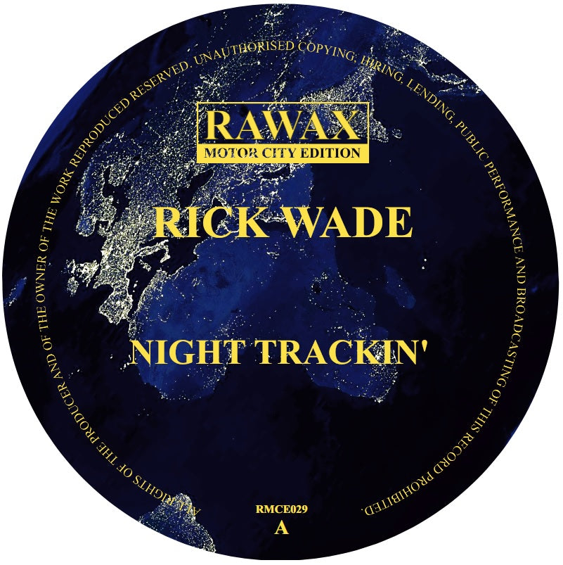 RICK WADE - NIGHT TRACKIN' 12" (RAWAX)