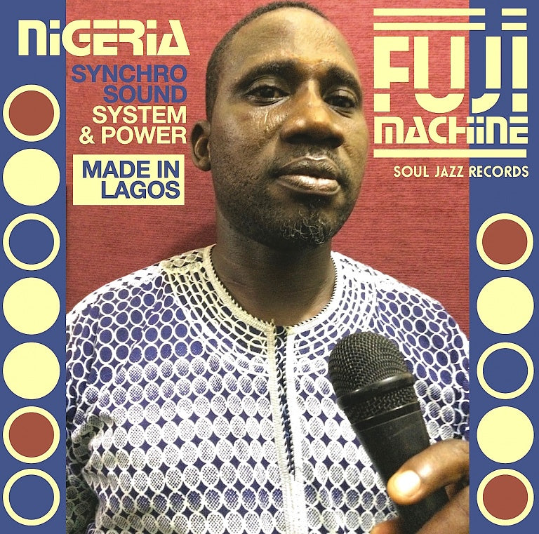 Nigeria Fuji Machine - Synchro Sound System & Power LP (Soul Jazz)