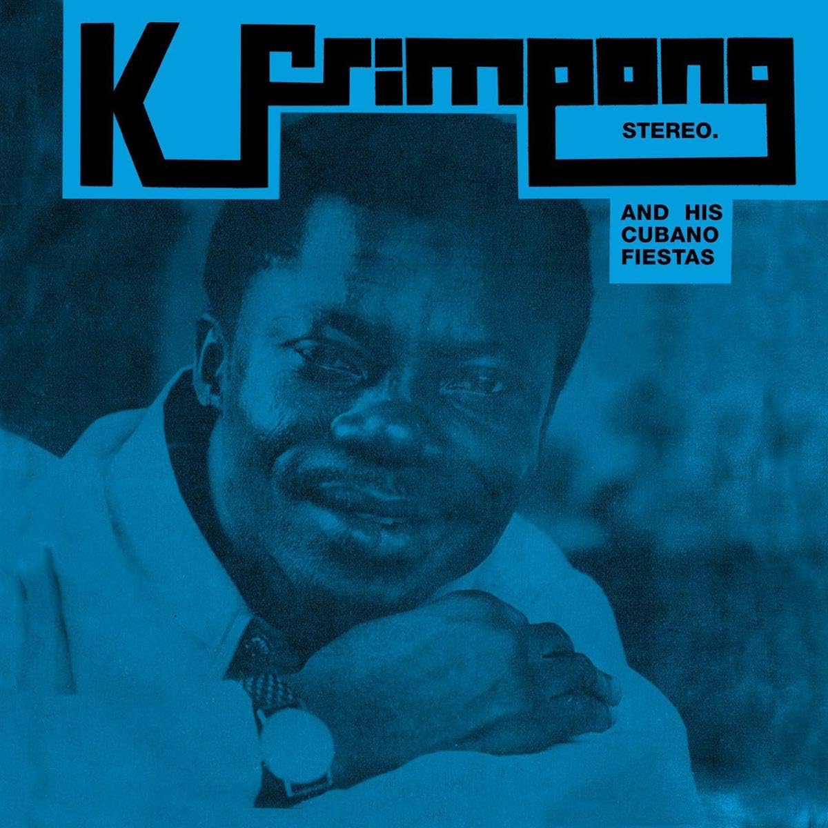 K. FRIMPONG & HIS CUBANO FIESTAS - SELF TITLED LP (SOUNDWAY RECORDS)