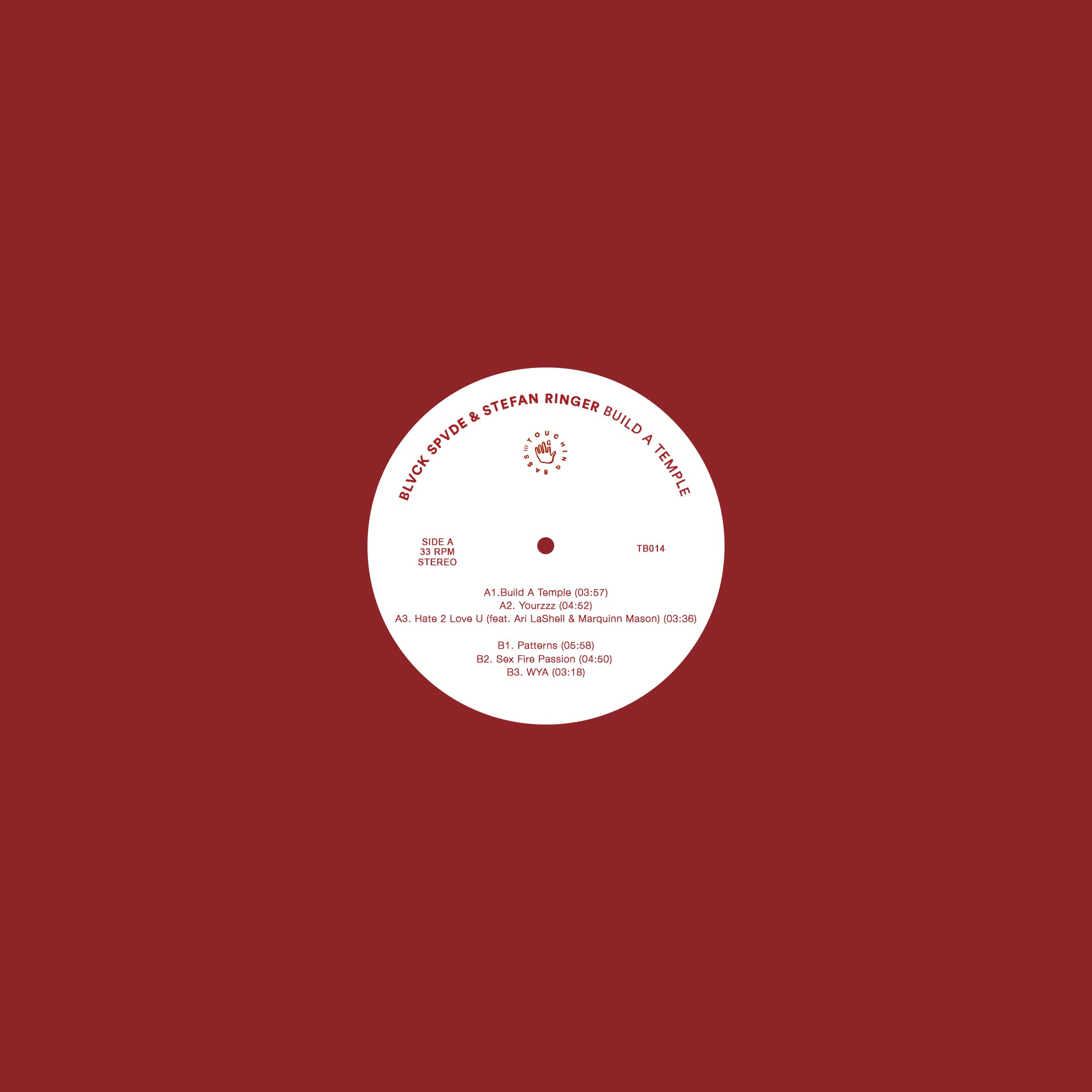 BLVCK SPVDE & STEFAN RINGER - BUILD A TEMPLE 12" (TOUCHING BASS)